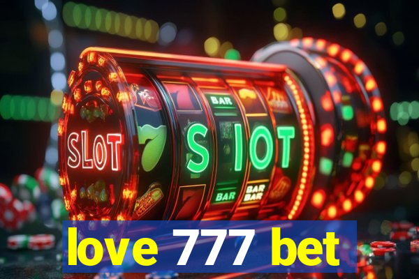 love 777 bet